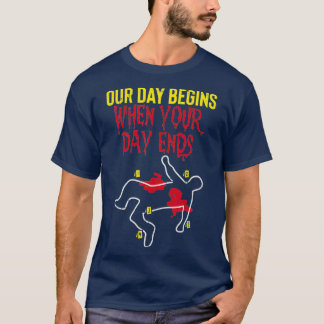 När din dag slutar jag med kriminalteknikassistent t shirt