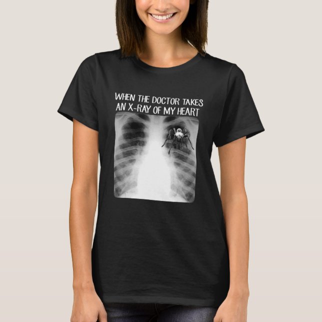 När doktorn tar röntgen på mitt hjärta Tarantula L T Shirt (Framsida)