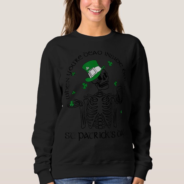 När du är död inne, men S:t Patrick Day Ske T Shirt (Framsida)