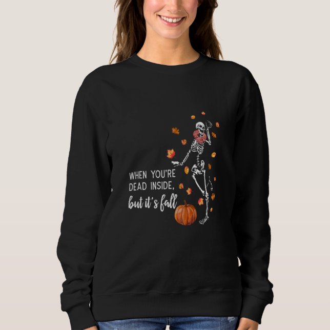 När du är död inuti men det är höst t shirt (Framsida)