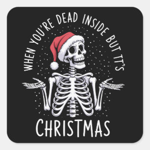 När du är död inuti men det är jul fyrkantigt klistermärke