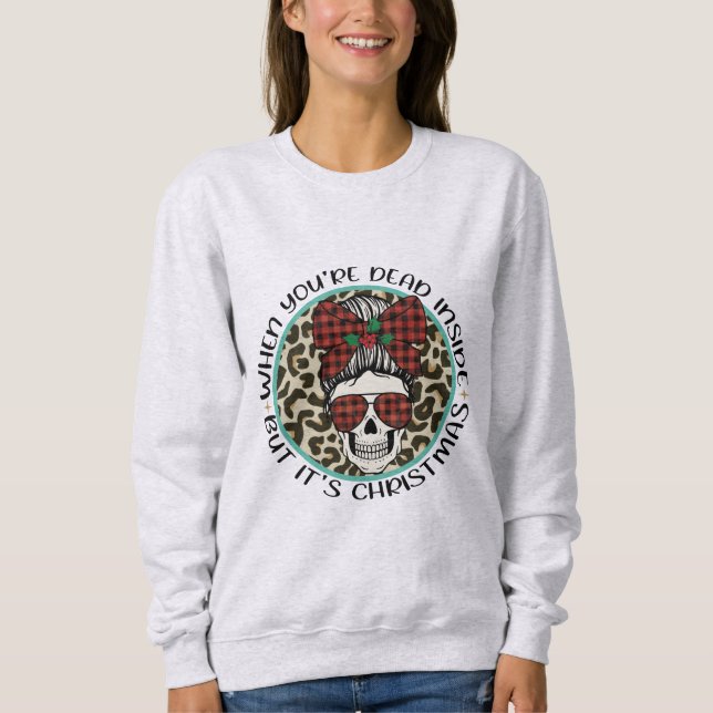 När du är död inuti men det är jul t shirt (Framsida)