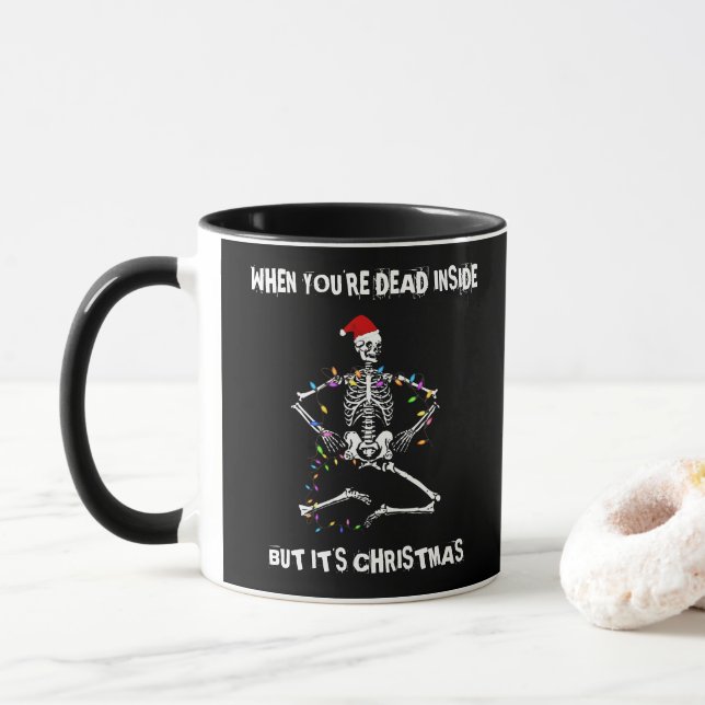NÄR DU ÄR DÖD, MEN DET ÄR CHRISTMAS MUGG. MUGG (Med munk)
