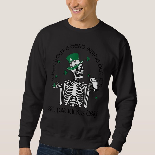 När du är död, men det är St patricks day Lång Ärmad Tröja (Framsida)