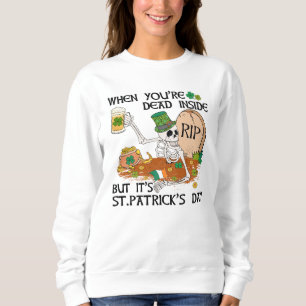 När du är död, men det är St. Patrick's Day T Shirt