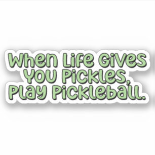 När du är i Ge och pickleball spelar du Klistermärken