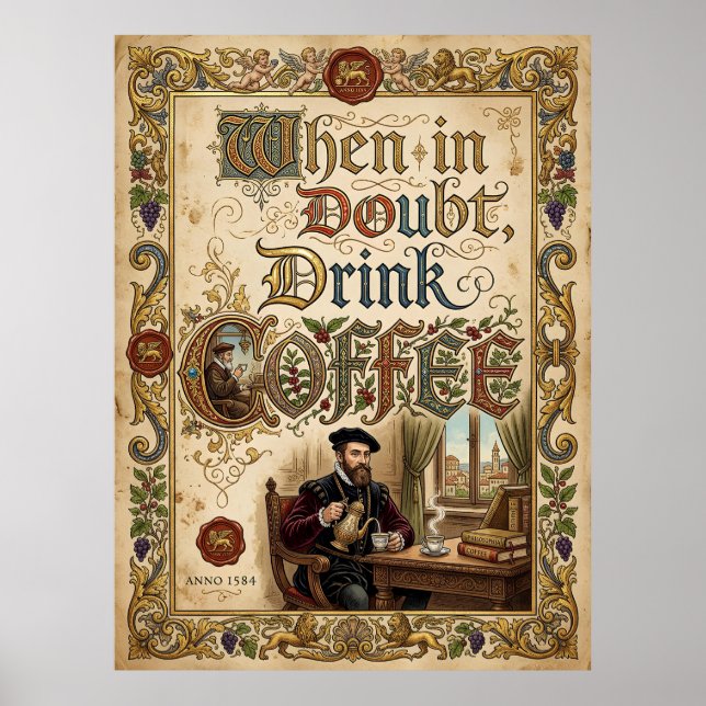 när du är osäker drick kaffe poster (Framsidan)