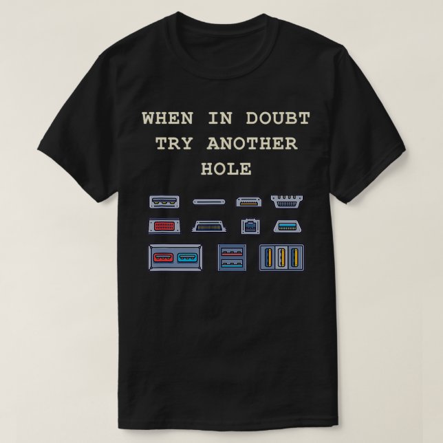 När du är osäker, försök med ett annat Hål T Shirt (Design framsida)