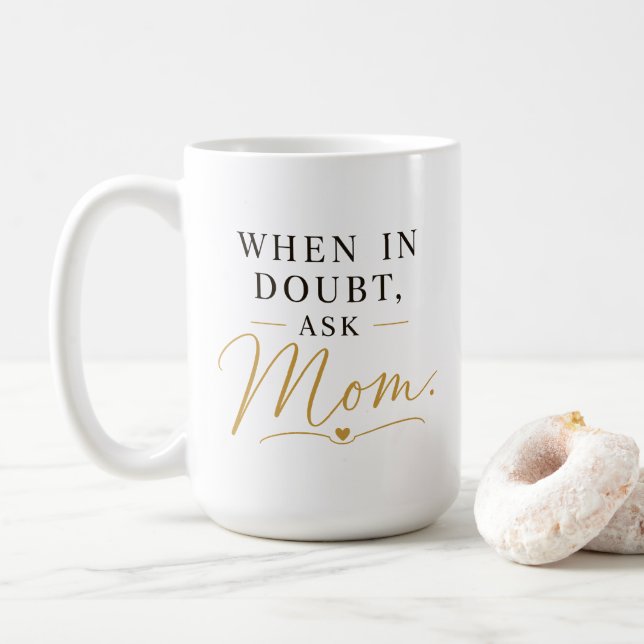 När du är osäker, fråga mamma kaffemugg (Med munk)