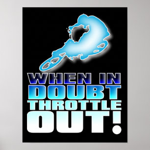 När du är osäker, ge full gas Dirt Bike Motocross Poster