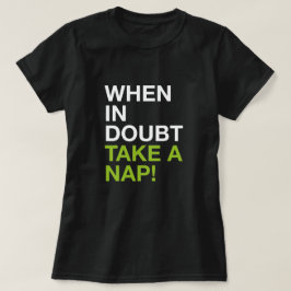 När du är osäker ta en tupplur – Minimalistisk Typ T Shirt