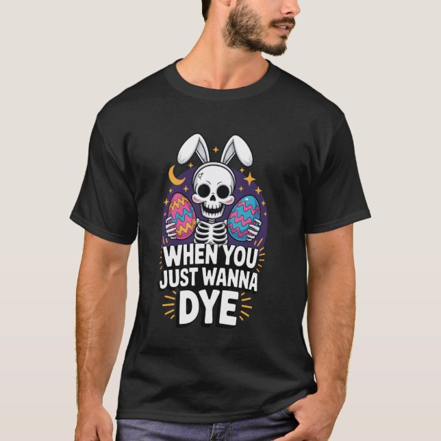 När du bara vill dö påsk t shirt (Framsida)