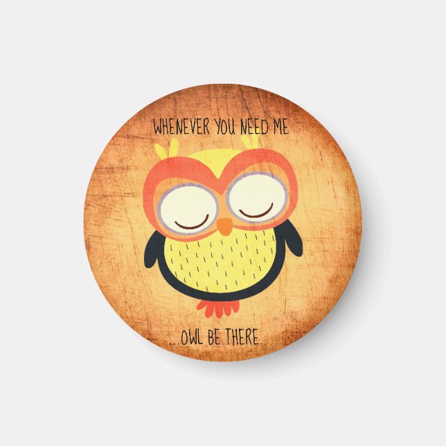 När du behöver mig, kommer jag att vara där Magnet (Framsidan)