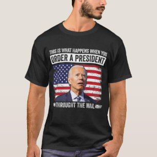När du beställer en ordförande genom Mail-fonen T Shirt