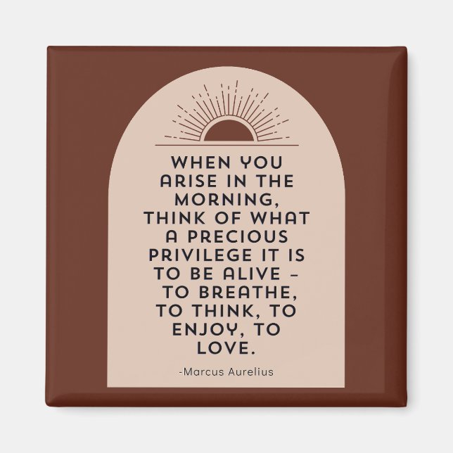 När du dyker upp på morgonen. Stoic Quote Magnet (Framsidan)