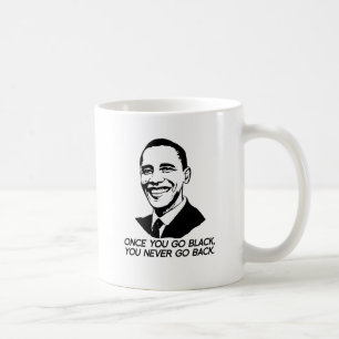NÄR DU GÅR SVARTEN, GÅR DU ALDRIG TILLBAKA - .P KAFFEMUGG