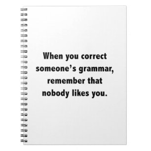 När du korrigerar någon grammatik anteckningsbok