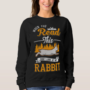 När du läser det här, titta inte på min kanin t shirt