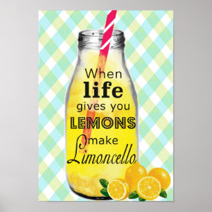 När du lever i ge poster du citroner