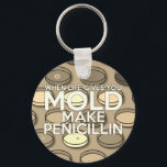 NÄR DU LIV GE, MOLD Medical Science Nyckelring<br><div class="desc">En coola-,  trendig- och roligt-medicinsk-vetenskapligt inspirerad utformning. Perfektens gåva till alla läkare,  sjuksköterskor,  vetenskapsmän,  vetenskapslärare,  labbtekniker,  science studenter,  i kort,  alla vetenskapsmän i ditt liv (och det inkluderar dig)! Designad av Science Geekness© på http://www.zazzle.com/sciencegeekness*</div>