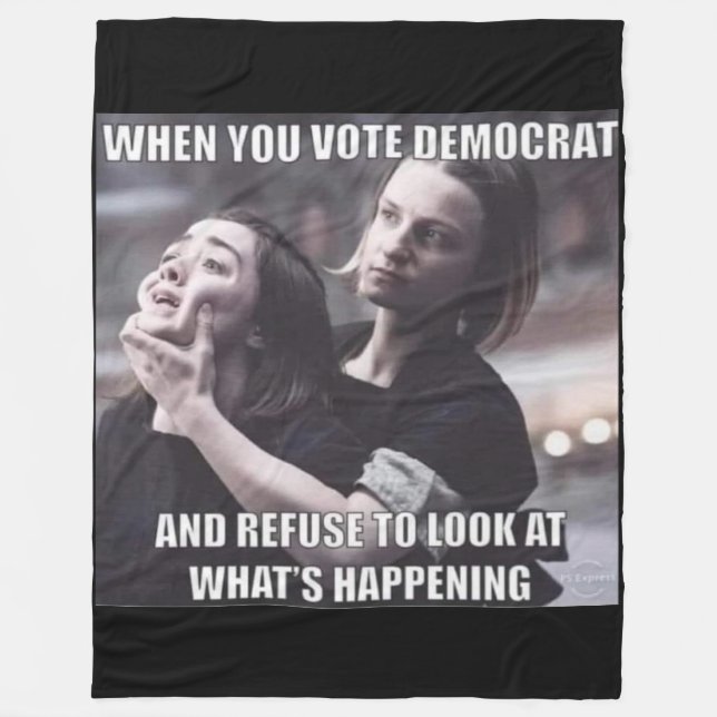 NÄR DU RÖSTAR FÖR EN DEMOKRAT FLEECEFILT (Framsidan)