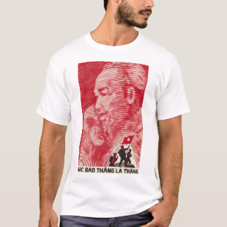 "När du säger att vi kommer att vinna." Propaganda T Shirt