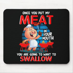 När Du Sätter Mitt Kött I Din Mun Rolig Bbq Musmatta