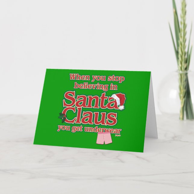När du stoppar att tro i den Santa… underwear.en Helgkort (Framsida)