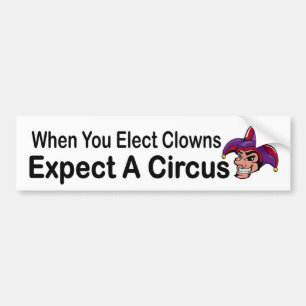 När du utvalda clowner förväntar en politisk bildekal