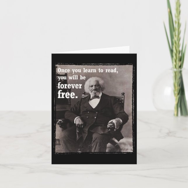 När du väl lär dig att läsa Frederick Dougl Citat  Kort (Framsida)