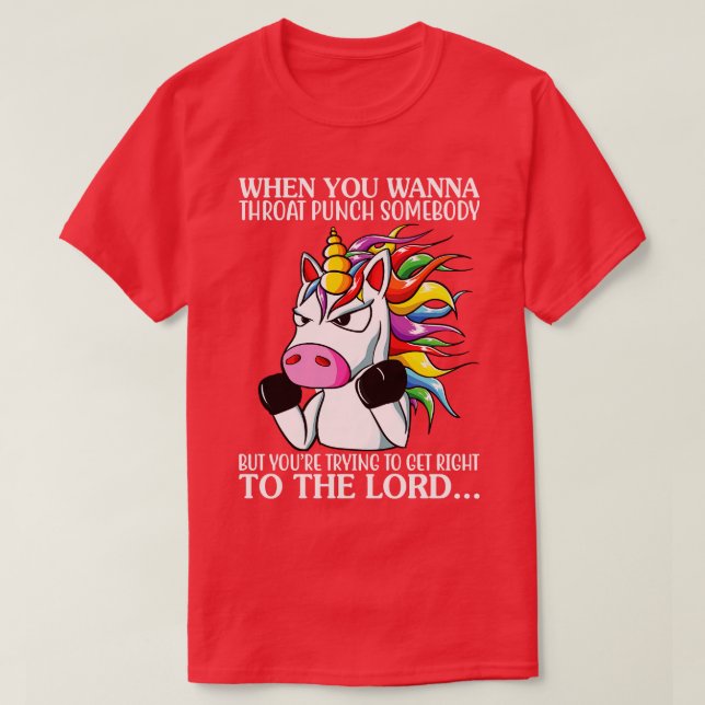 När du vill Slå någon Unicorn Funny T Shirt (Design framsida)