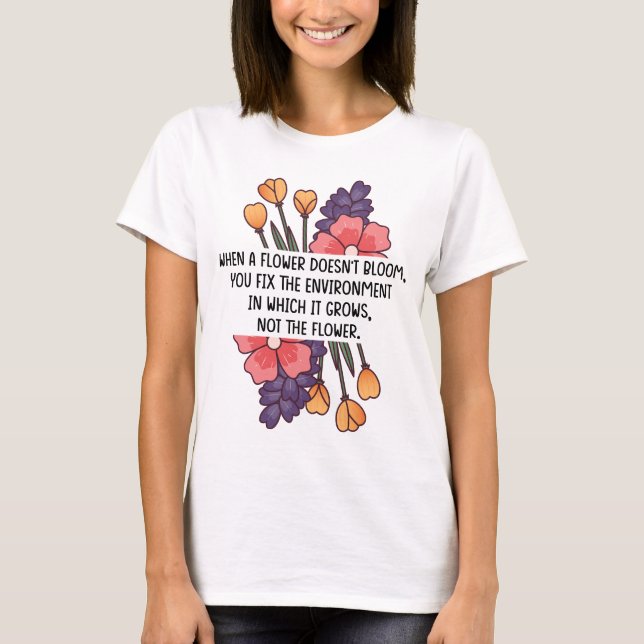 När en blomma inte blåser den neurologiska mångfal t shirt (Framsida)