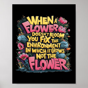 När en blomma inte blåser Speciell utbildning Poster
