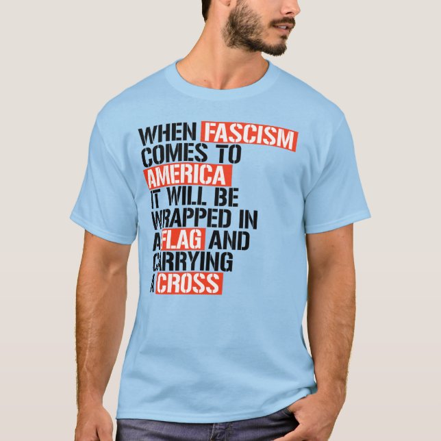 NÄR FASCISM KOMMER TILL AMERIKA T SHIRT (Framsida)