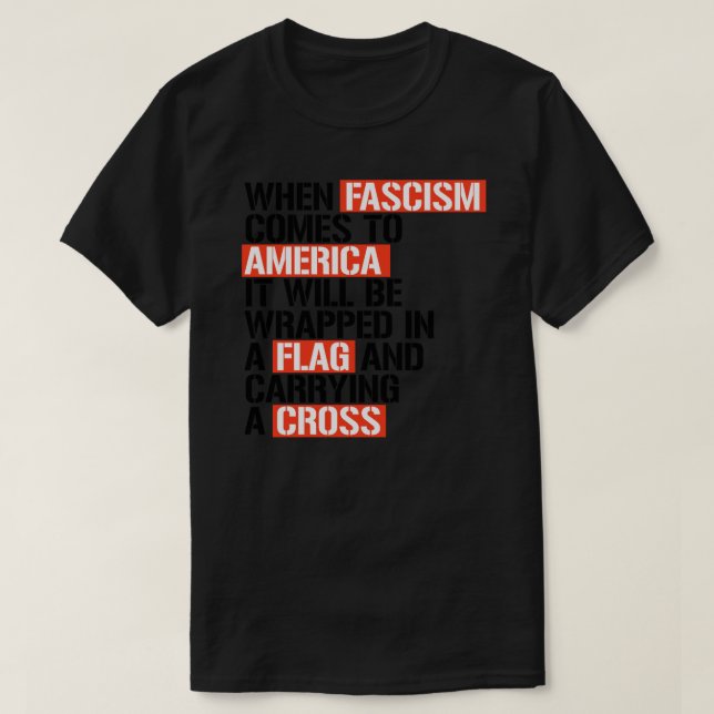 När fascismen kommer till America Sticker T Shirt (Design framsida)