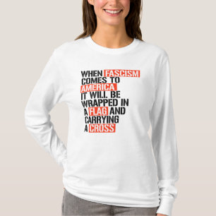 När fascismen kommer till Amerika T Shirt
