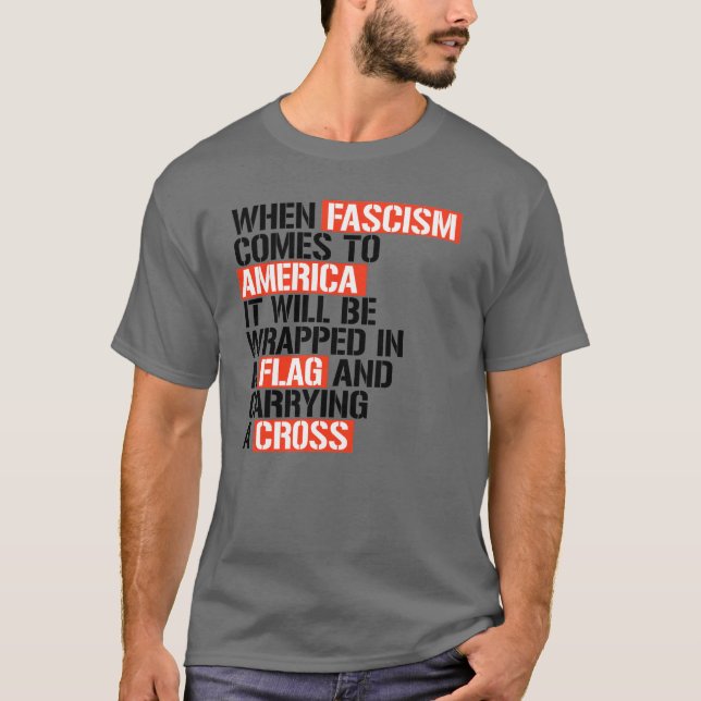 När fascismen kommer till Amerika T Shirt (Framsida)