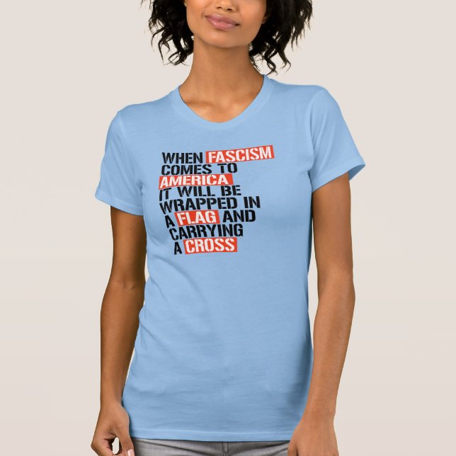 När fascismen kommer till Amerika T Shirt (Framsida)