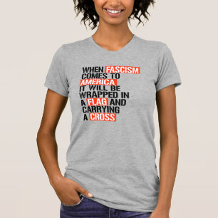 När fascismen kommer till Amerika T Shirt