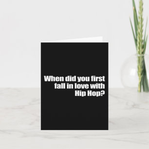 När föll du först i Kärlek med Hip hop Kort