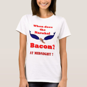 När gör den Narwhal baconen? T Shirt