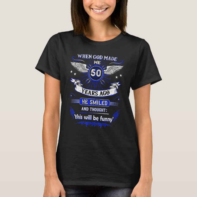 När Gud gjorde mig för 50 år sedan 50 födelsedagar T Shirt (Framsida)