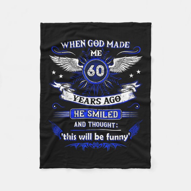 När Gud gjorde mig för 60 år sedan 60. Födelsedag Fleecefilt (Framsidan)