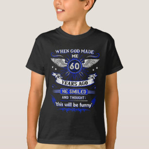 När Gud gjorde mig för 60 år sedan 60. Födelsedag T Shirt