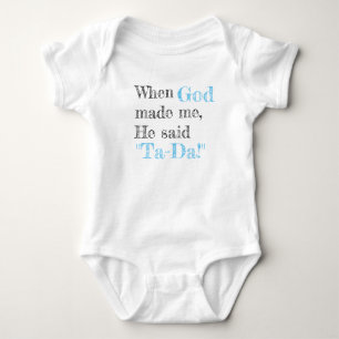 När Gud gjorde mig sa han Ta-Da! T-shirt