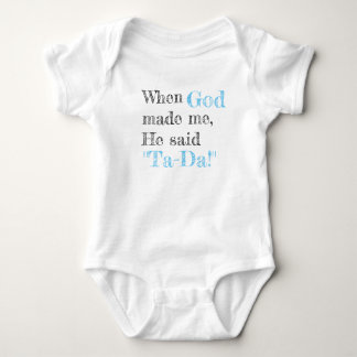 När Gud gjorde mig sa han Ta-Da! T-shirt