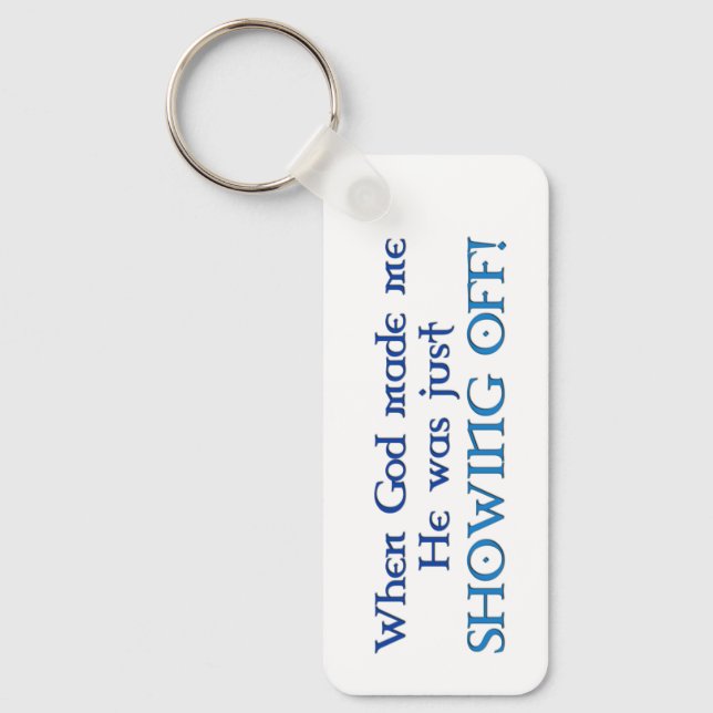 När Gud gjorde mig till nyckelkedja Nyckelring (Framsida)