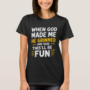 När Gud sa att det här är Roligtens Religiösa Q T Shirt