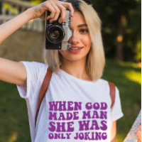När Gud skapade mannen skojade hon bara Feminist 