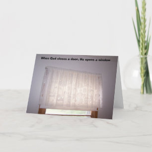 När Gud stänger en dörr öppnar han en vind... Kort